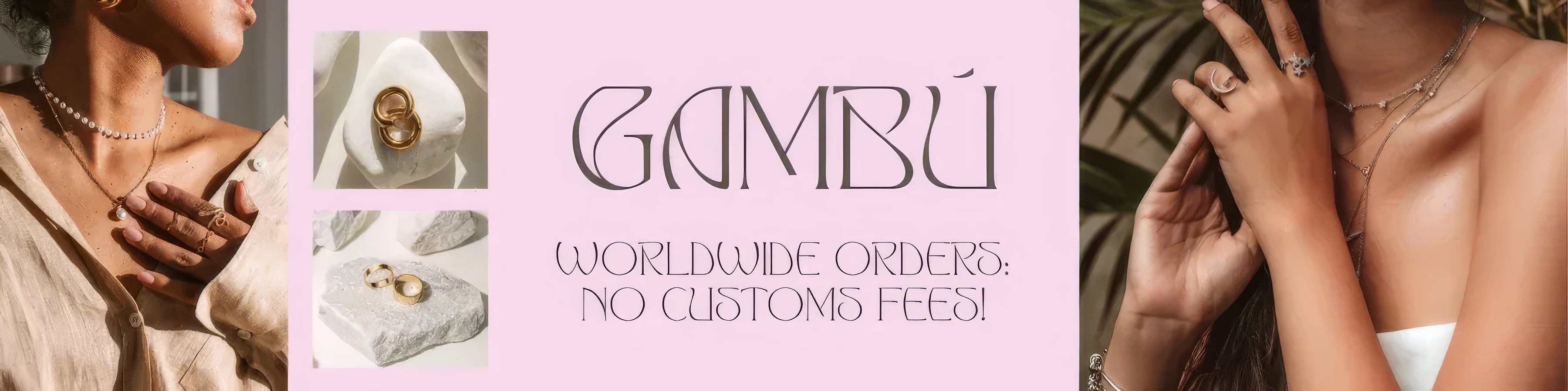 Gambú — Worldwide orders: no customs fees!